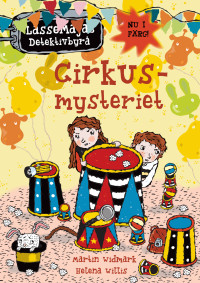 Martin Widmark; Helena Willis — Cirkusmysteriet