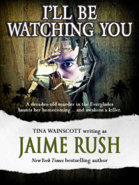 Tina Wainscott — I'll Be Watching You (Romantic Suspense)