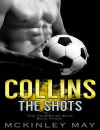 McKinley May — Collins the Shots: A College Sports Romance