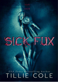 Sick Fux — Tillie Cole