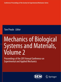 Tom Proulx — Mechanics of Biological Systems and Materials, Volume 2