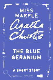 Agatha Christie — El geranio azul