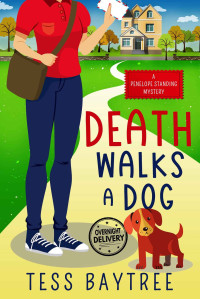 Baytree, Tess — Death Walks A Dog: A Penelope Standing Mystery