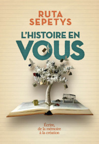 Ruta Sepetys — L'histoire en vous : écrire, de la mémoire à la création