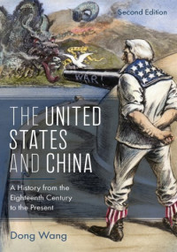 Dong Wang — The United States and China