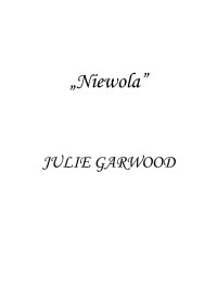 Julie Garwood — Niewola