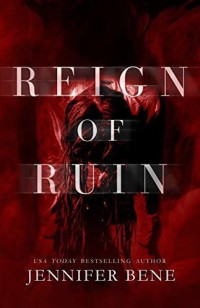 Jennifer Bene — Reign of Ruin