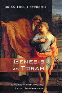 Brian Neil Peterson; — Genesis As Torah