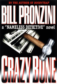 Bill Pronzini  — Crazybone (Nameless Detective 26)