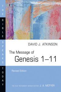 David J. Atkinson; — The Message of Genesis 111