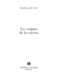 John Kennedy Toole — La conjura de los necios