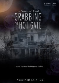 Akinjide Akintayo — Grabbing The Hot Gate