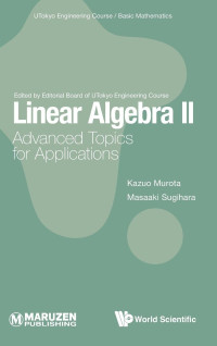 Kazuo Murota, Masaaki Sugihara — Linear Algebra II: Advanced Topics for Applications