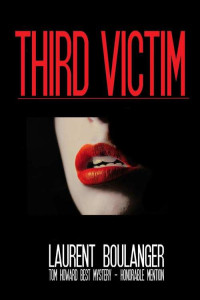 Laurent Boulanger — Third Victim