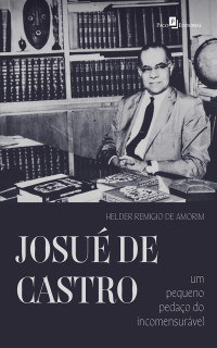 Helder Remigio; — Josu de Castro