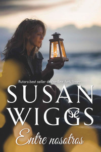 Susan Wiggs — Entre nosotros