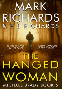 Mark Richards, E S Richards — The Hanged Woman