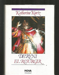 Katherine Kurtz — Deryni. El resurgir. (Deryni 01) 