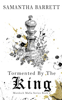 Samantha Barrett — Tormented By The King