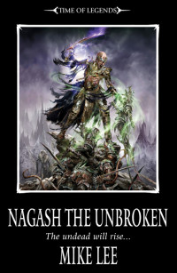 Mike Lee — Nagash the Unbroken