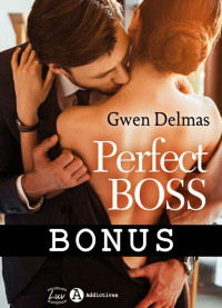 Gwen Delmas — Perfect Boss - Les Bonus