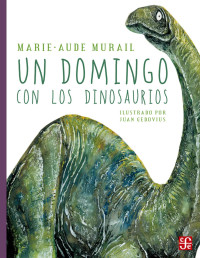 Marie-Aude Murail — Un Domingo Con Los Dinosaurios