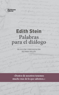 Paqui Sellés — Edith Stein. Palabras para el diálogo (Spanish Edition)