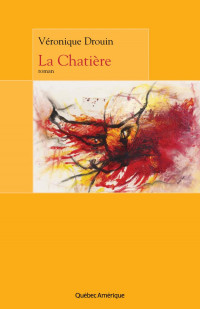 Véronique Drouin — La Chatière