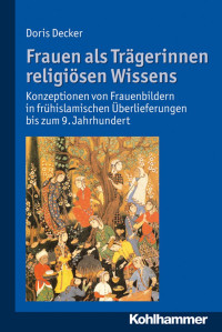 Doris Decker — Frauen als Trägerinnen religiösen Wissens