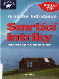 Arnaldur Indridason — Smrtící intriky