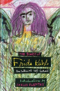 Frida Kahlo, Carlos Fuentes, Sarah M. Lowe — The Diary of Frida Kahlo: An Intimate Self-Portrait