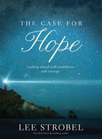 Strobel, Lee — The Case for Hope