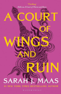 Sarah J. Maas — ACOTAR 03: A Court Of Wings and Ruin