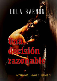 Lola Barnon — Una decisión razonable