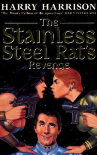 Harry  Harrison — The Stainless Steel Rat’s Revenge