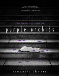 Samantha Christy — Purple Orchids