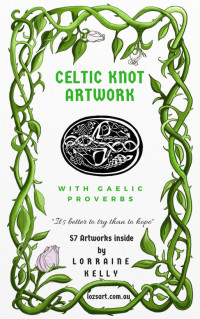 Lorraine Kelly — Celtic Knot Artwork with Gaelic Proverbs