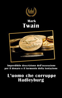 Mark Twain — L'uomo che corruppe Hadleyburg