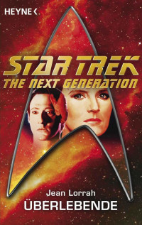 Jean Lorrah — Star Trek - TNG 004 - Überlebende