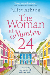 Juliet Ashton [Ashton, Juliet] — The Woman at Number 24