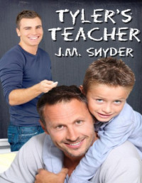 J. M. Snyder [Snyder, J. M.] — Tyler's Teacher