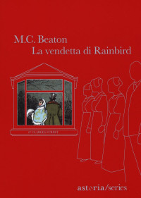M.C. Beaton — 6. La vendetta di Rainbird