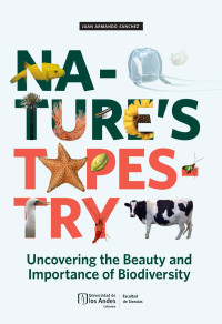 Sánchez Muñoz & Juan Armando — Nature's Tapestry: Uncovering the Beauty and Importance of Biodiversity
