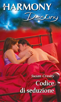 Susan Crosby — Codice di seduzione