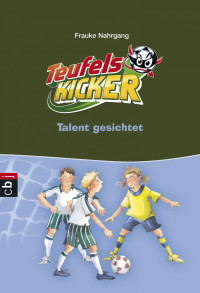 Nahrgang, Frauke — [Teufelskicker 07] • Talent gesichtet