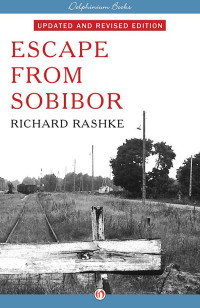 Richard Rashke — Escape from Sobibor