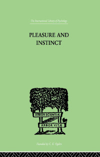 Allen, A H Burlton; — Pleasure And Instinct