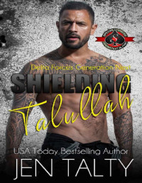Jen Talty & Operation Alpha — Shielding Talullah (Special Forces: Operation Alpha) (Delta Force - Generation Next Book 4)