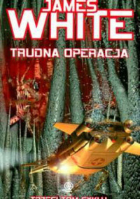 James White — Trudna operacja