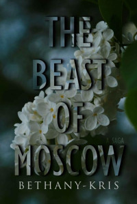 Bethany-Kris — The Beast of Moscow